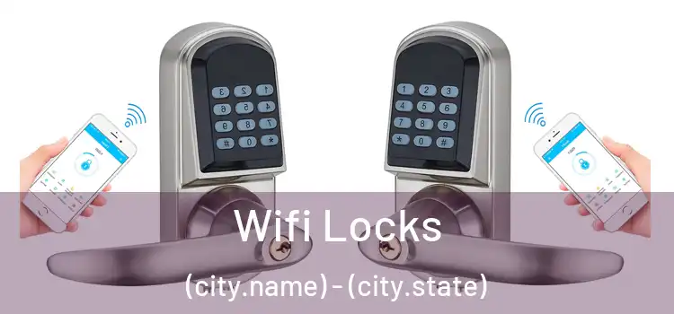 Wifi Locks (city.name) - (city.state)